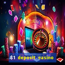 $1 deposit casino 2018 nz